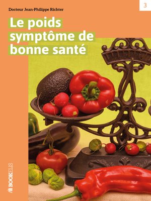 cover image of LE POIDS  SYMPTOME DE BONNE SANTE